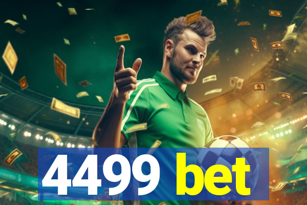 4499 bet